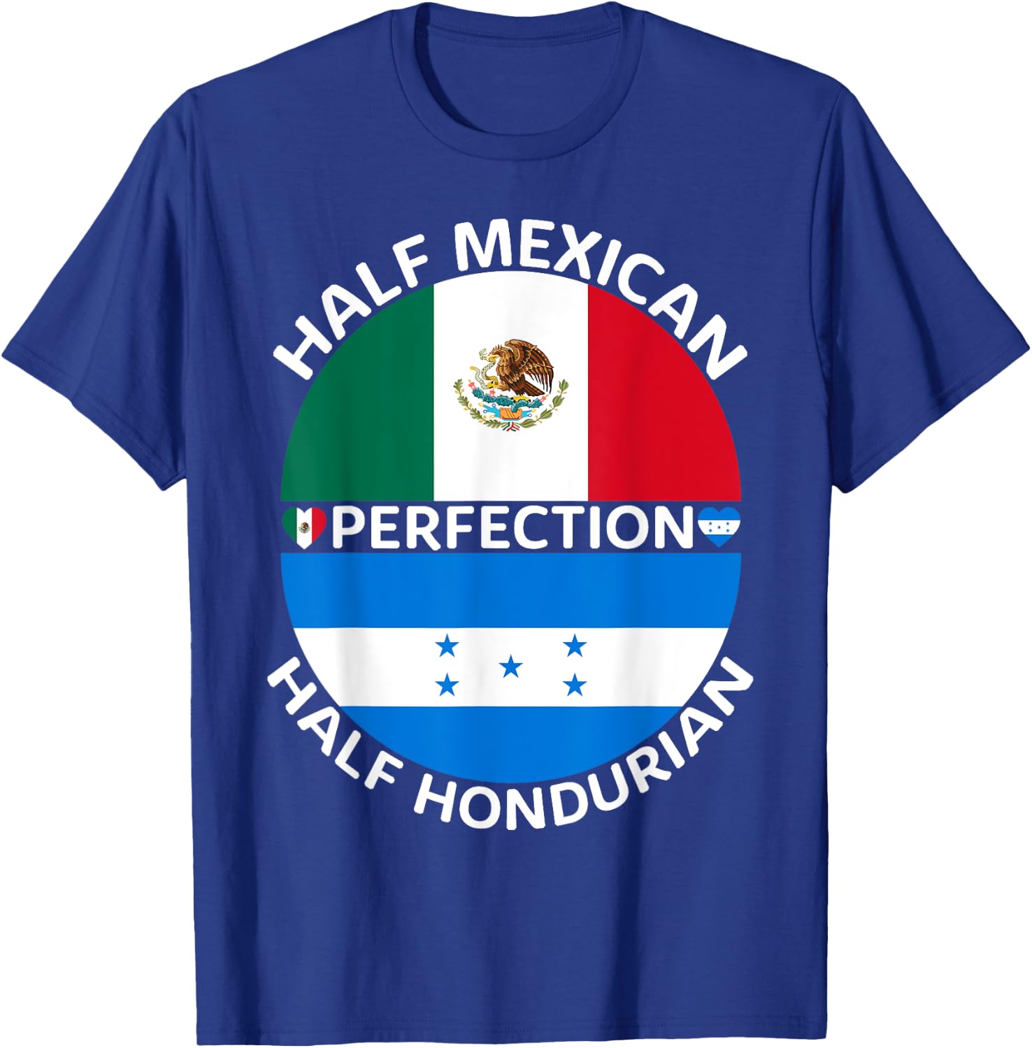Half Mexican Half Honduran Mexico Honduras Flag Roots Men T-Shirt - T-Shirt | Royal