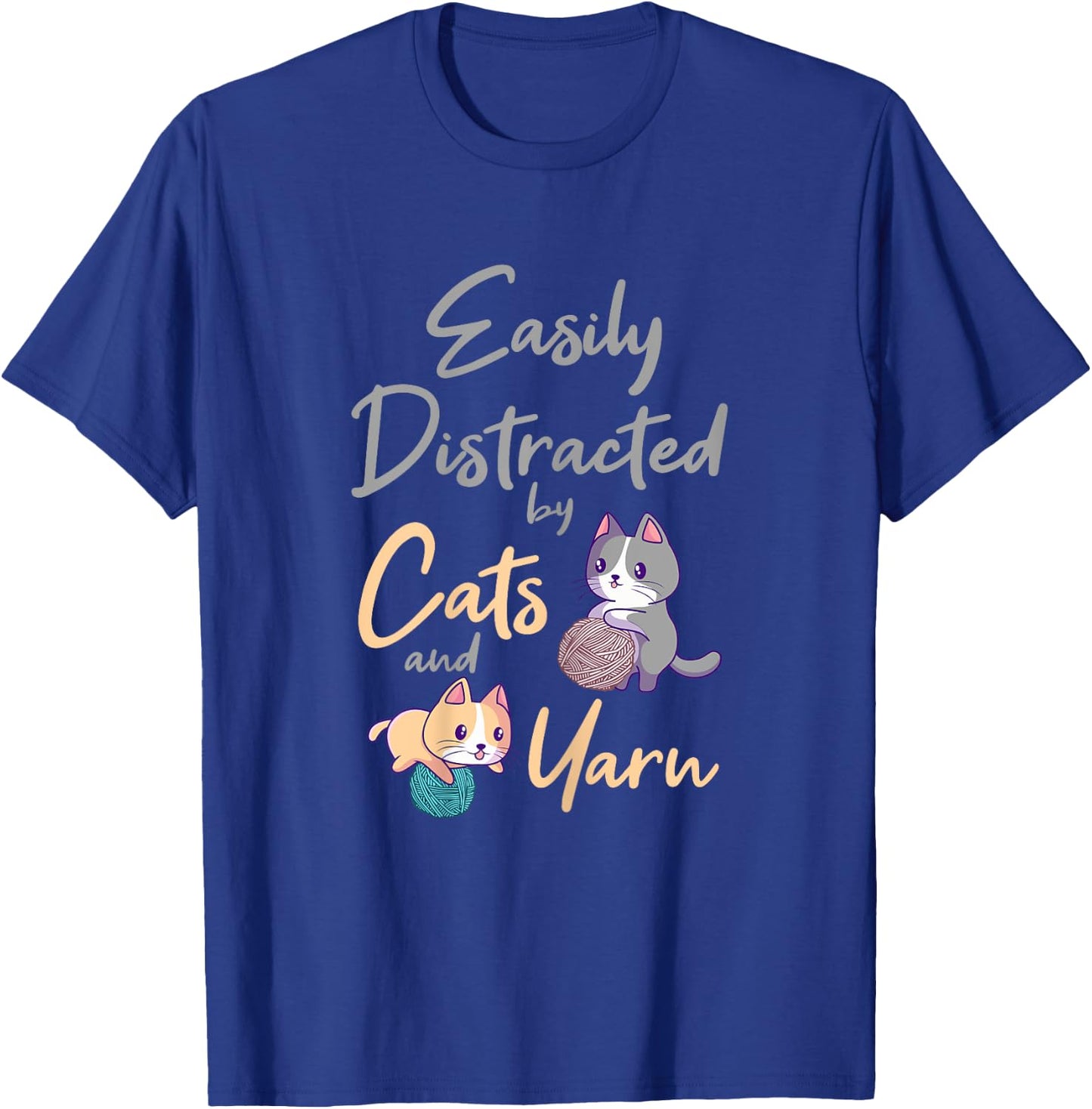 Easily Distracted By Cats And Yarn Cat Crochet Knitting T-Shirt - T-Shirt | Royal
