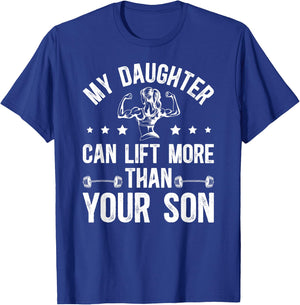 My Daughter Powerlifting Dad Of A Powerlifter Father T-Shirt - T-Shirt | Royal