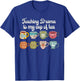Teaching Drama Is My Cup Of Tea Theatre Teacher Theater T-Shirt - T-Shirt | Royal