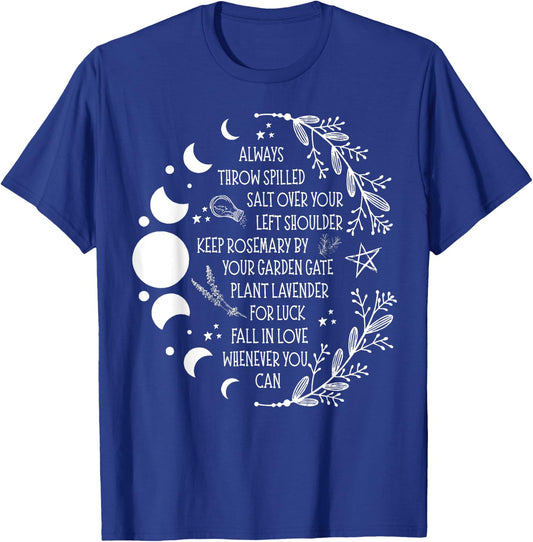 Always Throw Spilled Salt Over Your Left Shoulder Keep T-Shirt - T-Shirt | Royal