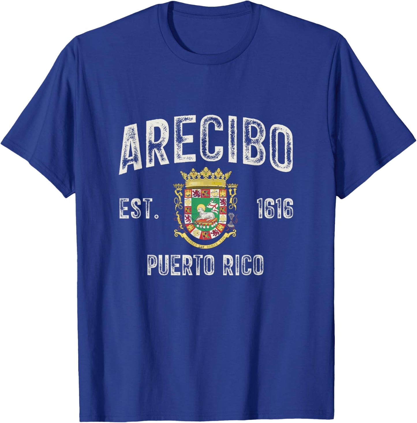 Arecibo City In Puerto Rico Est 1616, Puerto Rico Armorial T-Shirt - T-Shirt | Royal