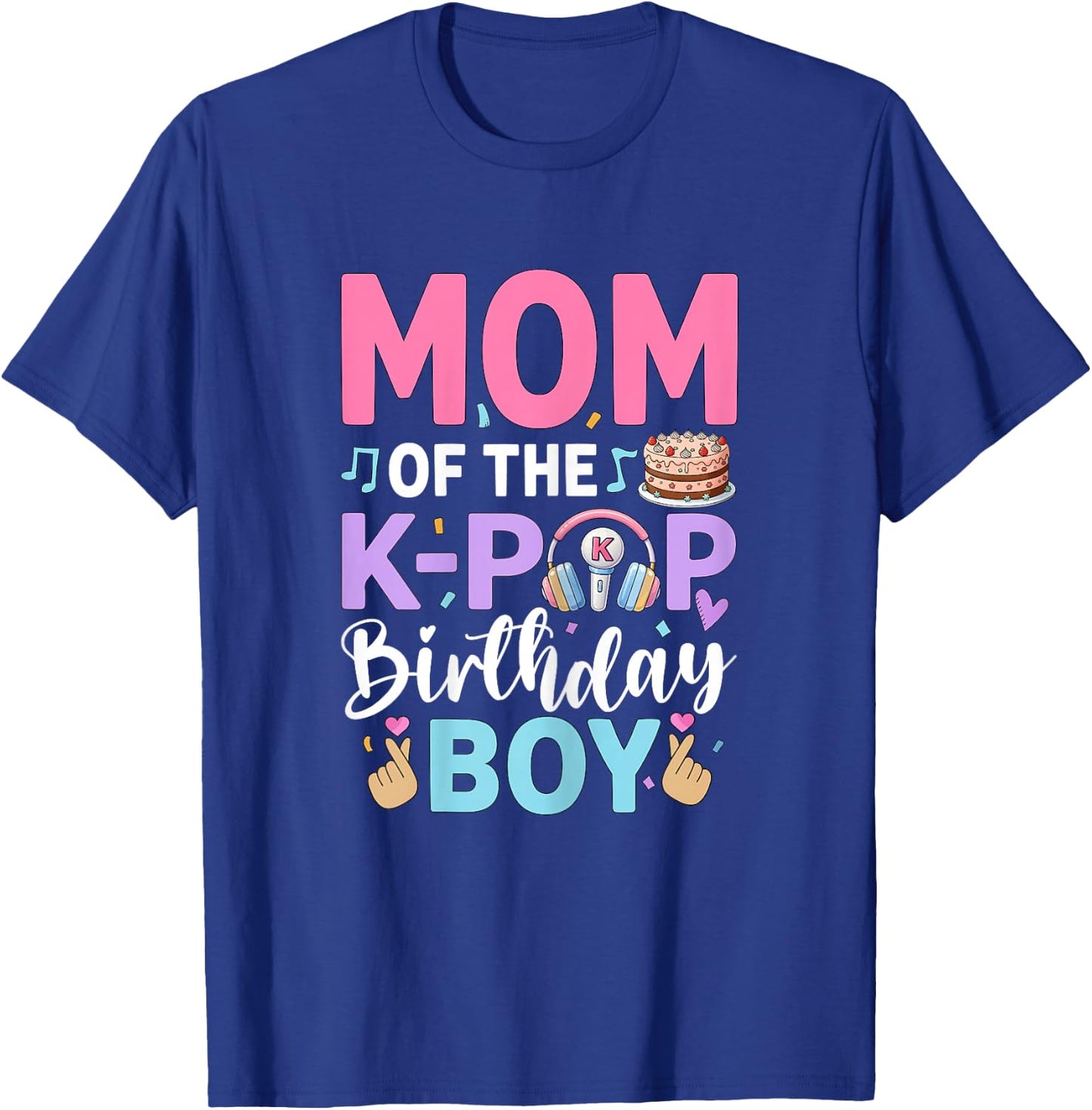 Mom of The K-Pop Birthday Boy Family T-Shirt - T-Shirt | Royal