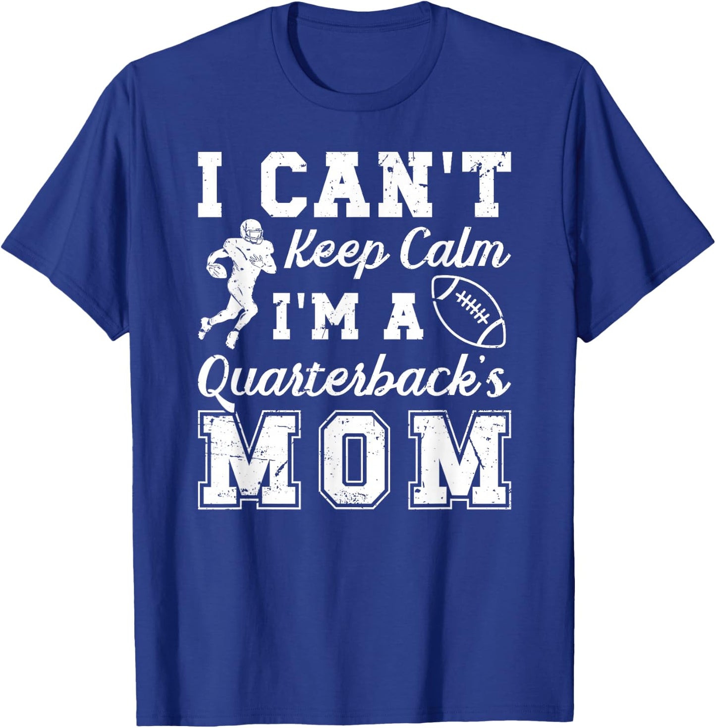 I'm A Quarterback Mom Of A Football Quarterback Mother T-Shirt - T-Shirt | Royal