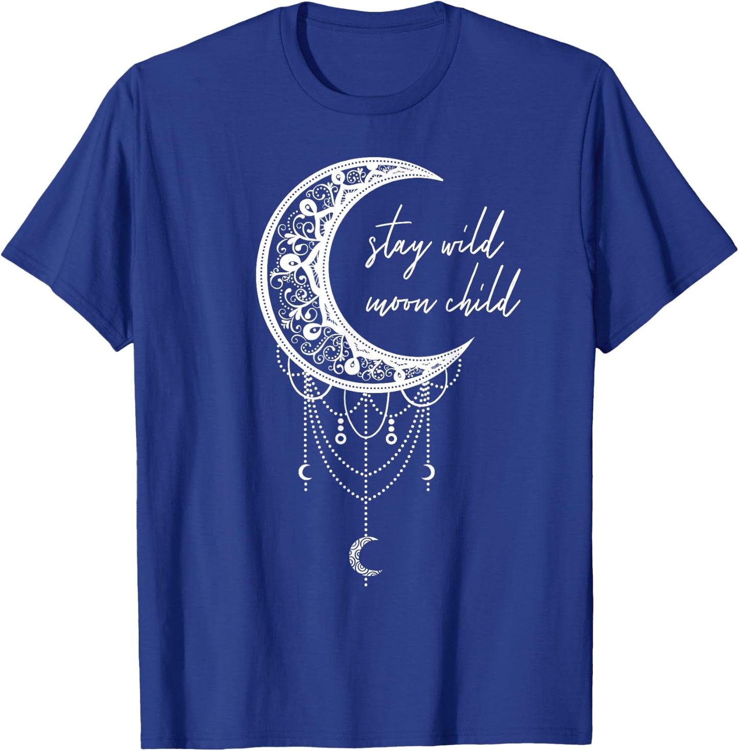 Stay Wild Moon Child Boho Peace Hippie Gift Moon Child T-Shirt - T-Shirt | Royal