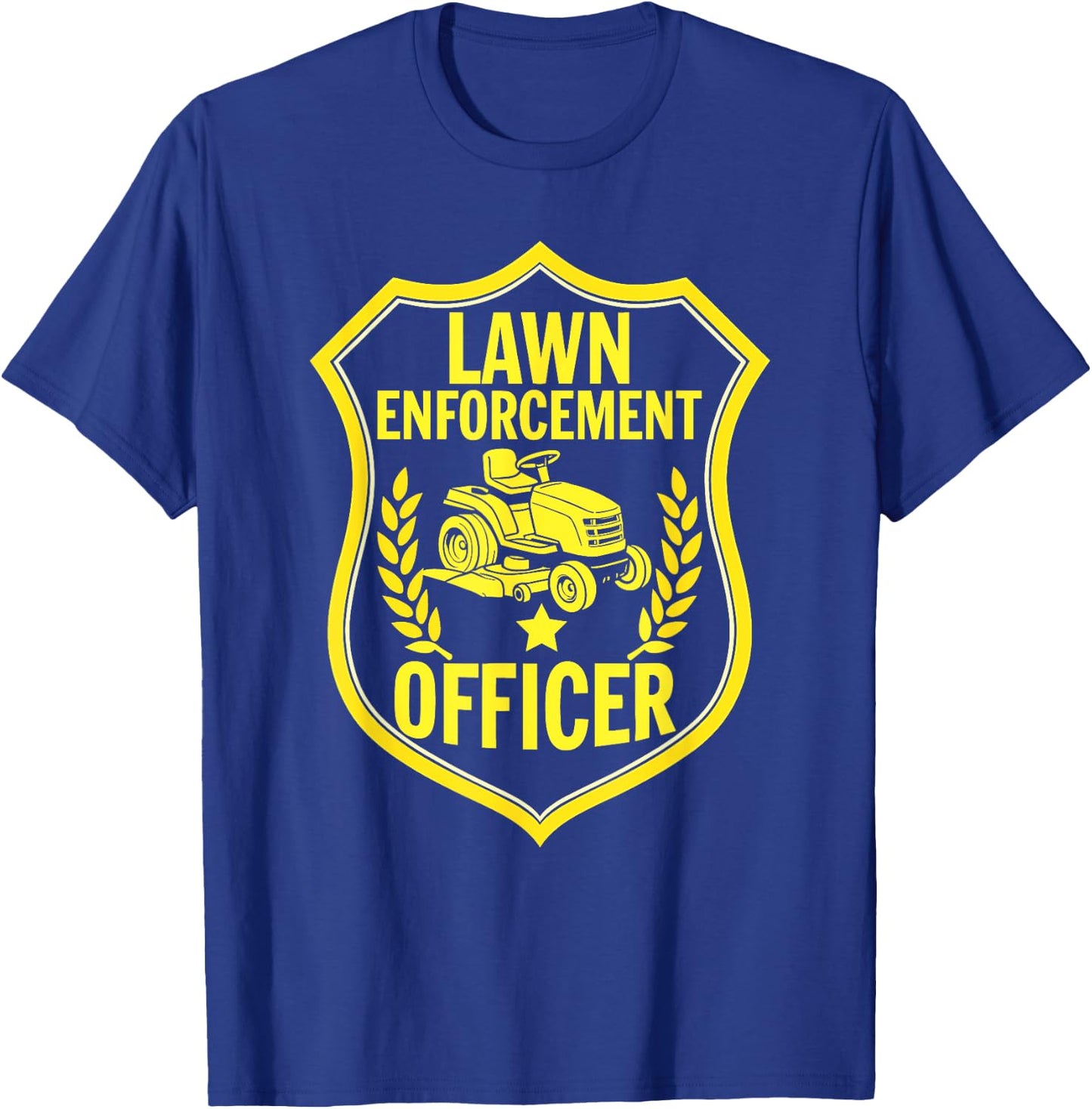 Lawn Enforcement Officer Funny Lawn T-Shirt - T-Shirt | Royal