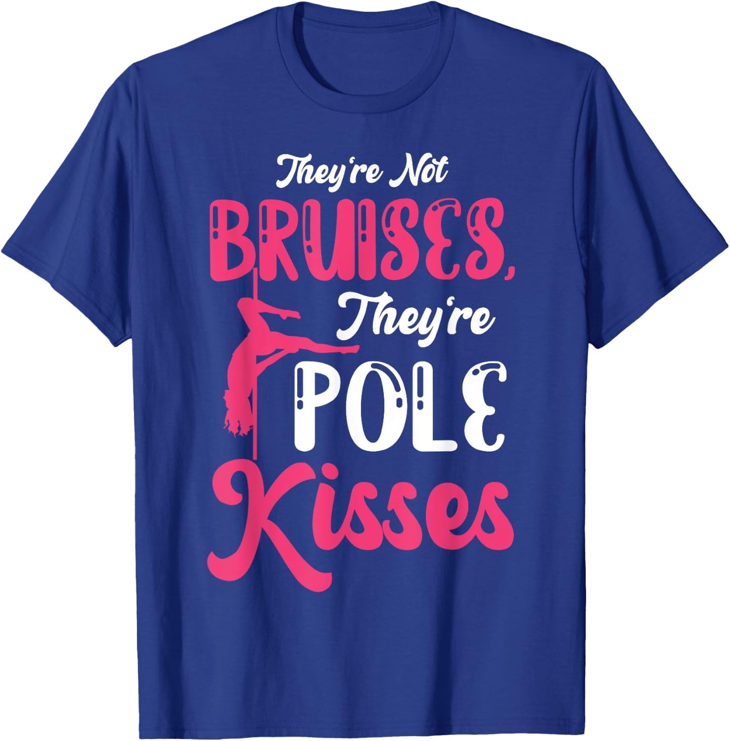 Funny Pole Dance Pole Fitness Pole Dance Gift T-Shirt - T-Shirt | Royal