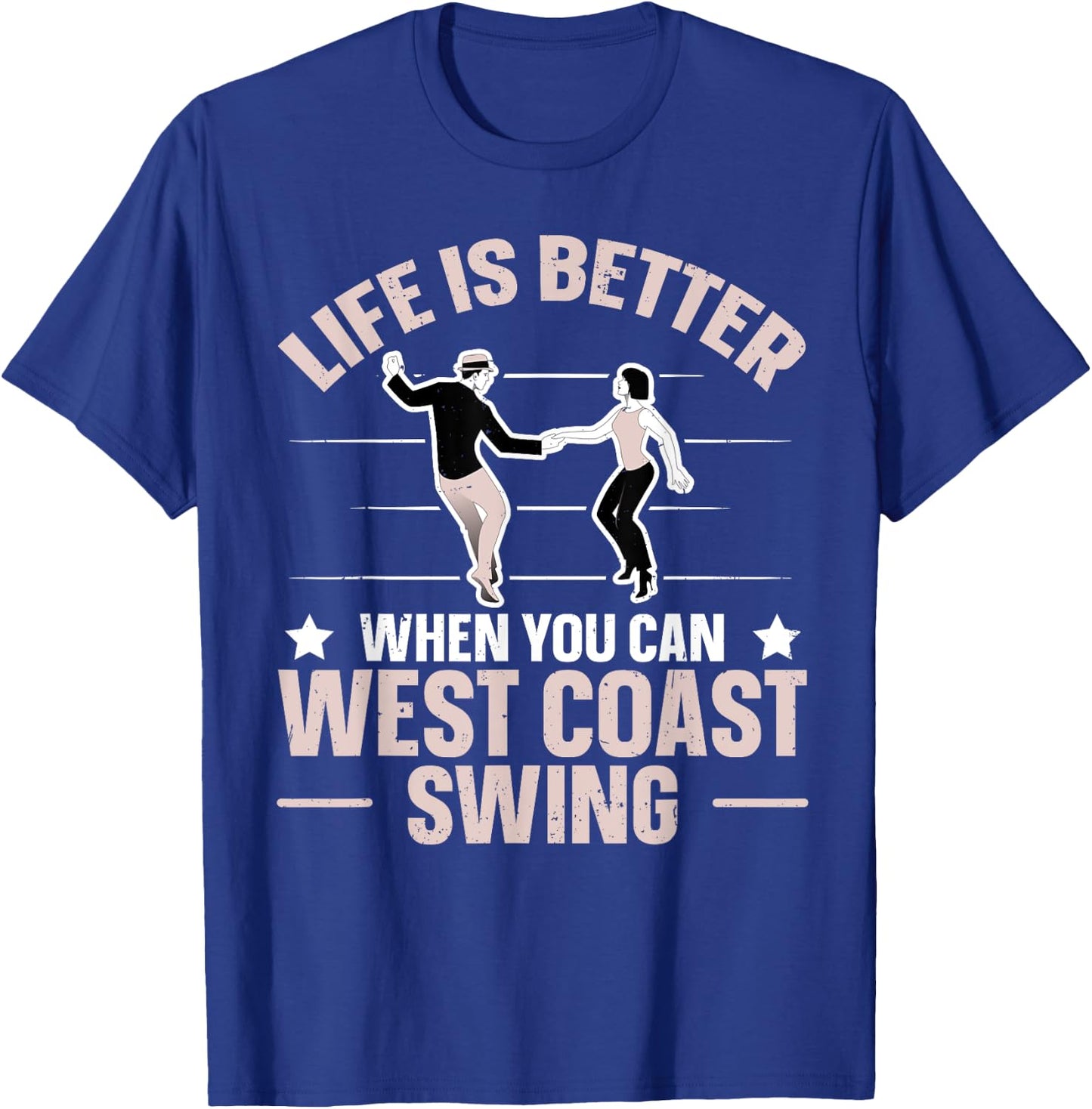 West Coast Swing Dance Design for a West Coast Swing Expert T-Shirt - T-Shirt | Royal