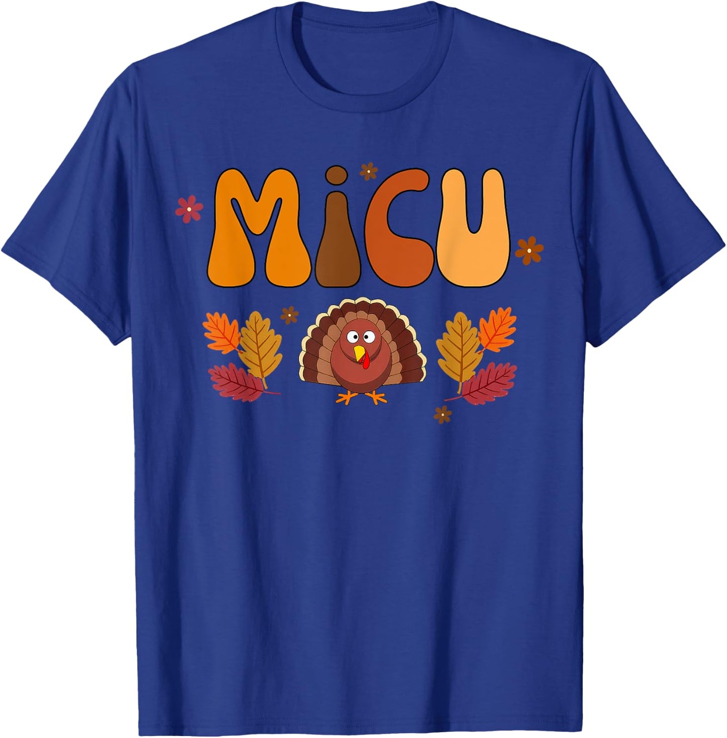Vintage MICU Nurse Turkey Fall Thanksgiving Day T-Shirt - T-Shirt | Royal