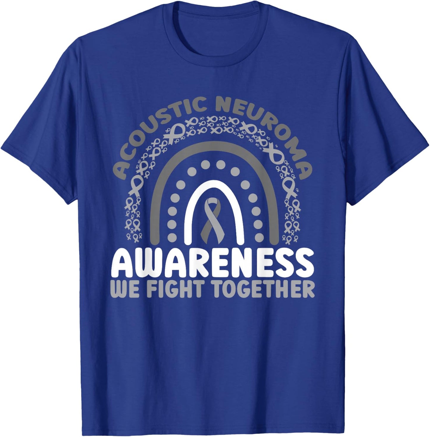 Acoustic Neuroma Awareness Rainbow We Fight Together T-Shirt - T-Shirt | Royal