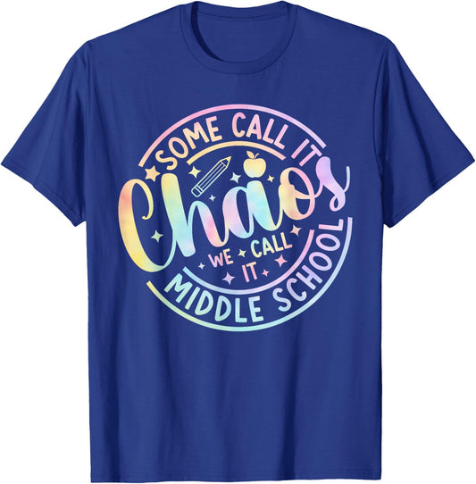 Some Call It Chaos We Call It Middle School Back To School T-Shirt - T-Shirt | Royal