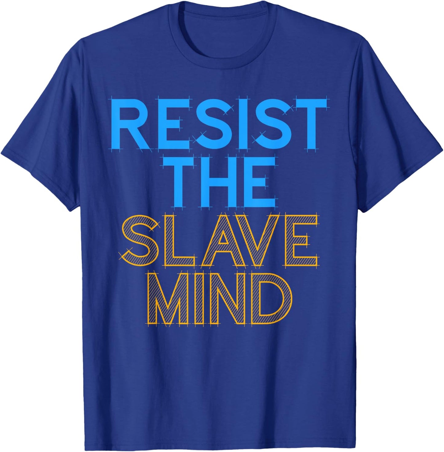 Resist the Slave Mind Anti-Control Freedom Fighter T-Shirt - T-Shirt | Royal