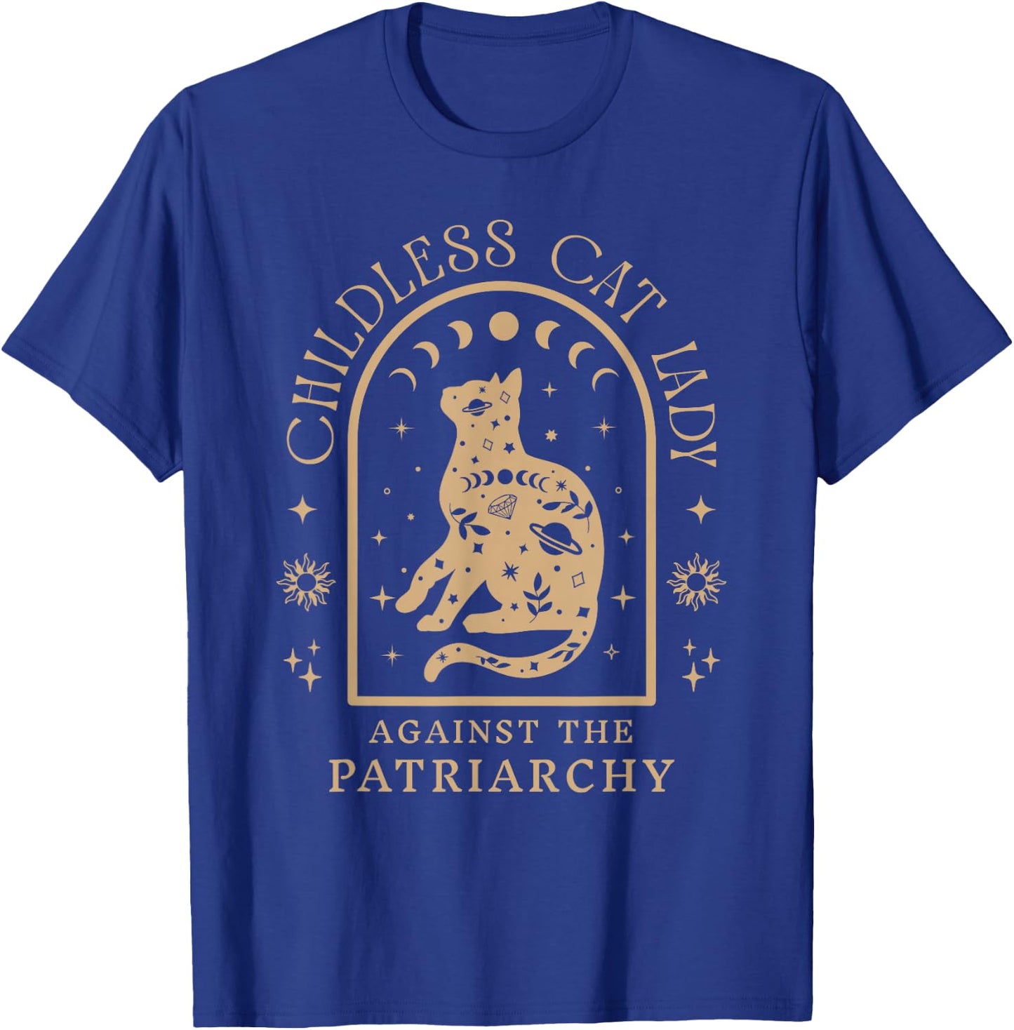 Childless Cat Lady Against Patriarchy Feminist Cat Owner T-Shirt - T-Shirt | Royal