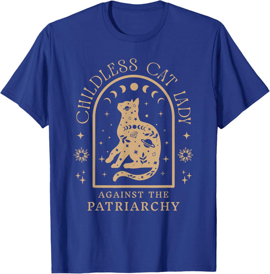 Childless Cat Lady Against Patriarchy Feminist Cat Owner T-Shirt - T-Shirt | Royal