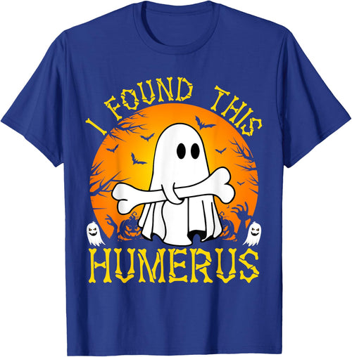 I Found This Humerus Funny Halloween Ghost Bone Spooky