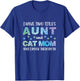 Proud I Have Two Titles Aunt and Cat Mom Funny Cute T-Shirt - T-Shirt | Royal