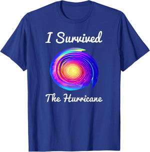 I Survived The Hurricane T-Shirt - T-Shirt | Royal