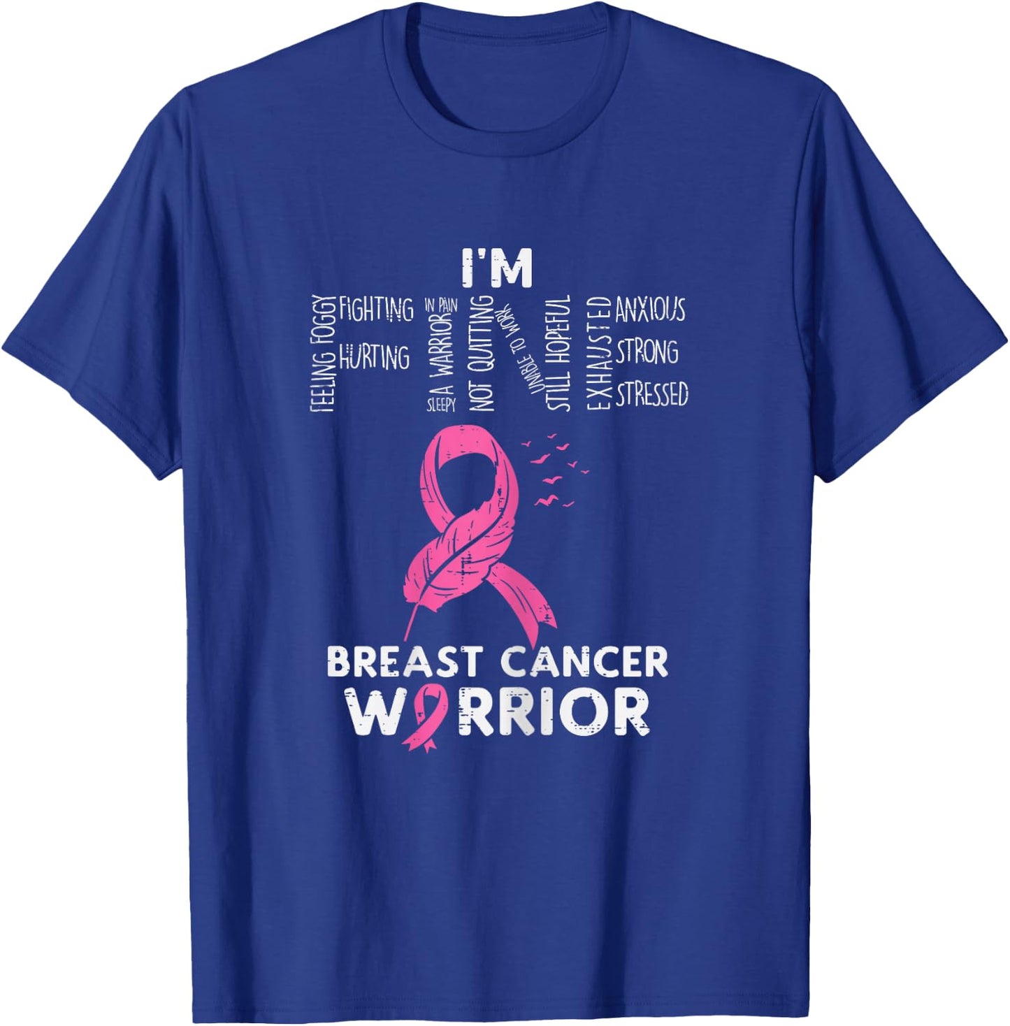 Im Fine Breast Cancer Warrior Pink Awareness Survivor Women T-Shirt - T-Shirt | Royal