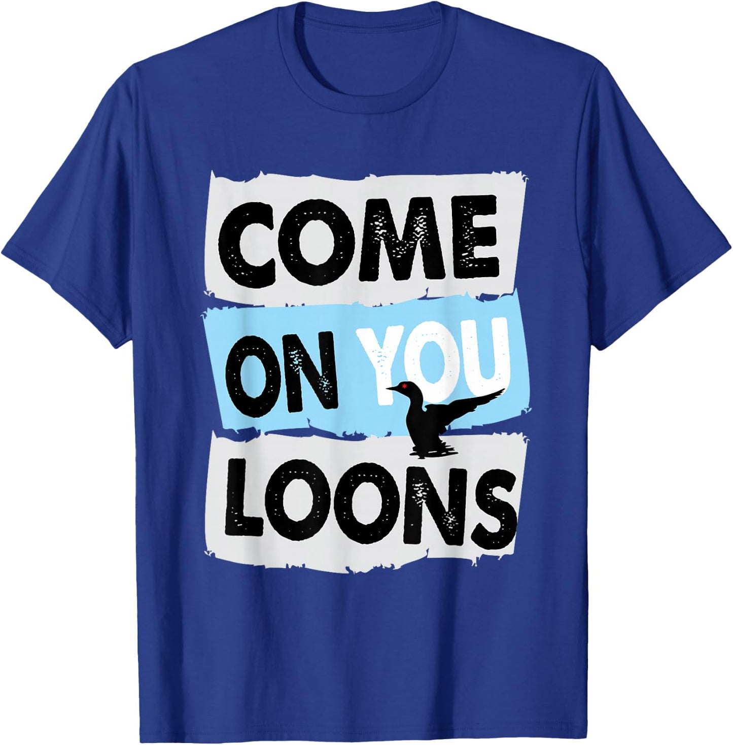 Minnesota Soccer Loon Come on You Loons T-Shirt - T-Shirt | Royal