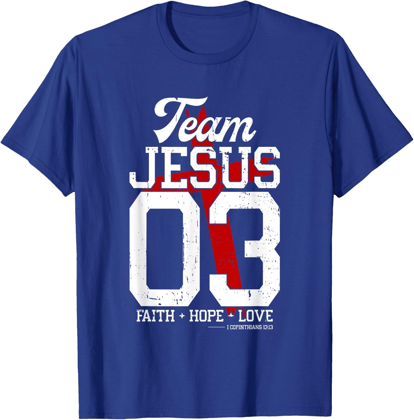Christian - Team Jesus 03 Faith Hope Love T-Shirt - T-Shirt | Royal