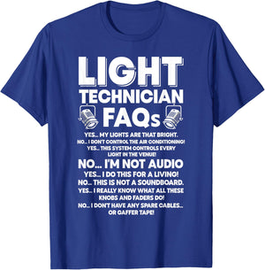 Lighting Tech FAQ Funny Light Guy Stage Technician T-Shirt - T-Shirt | Royal