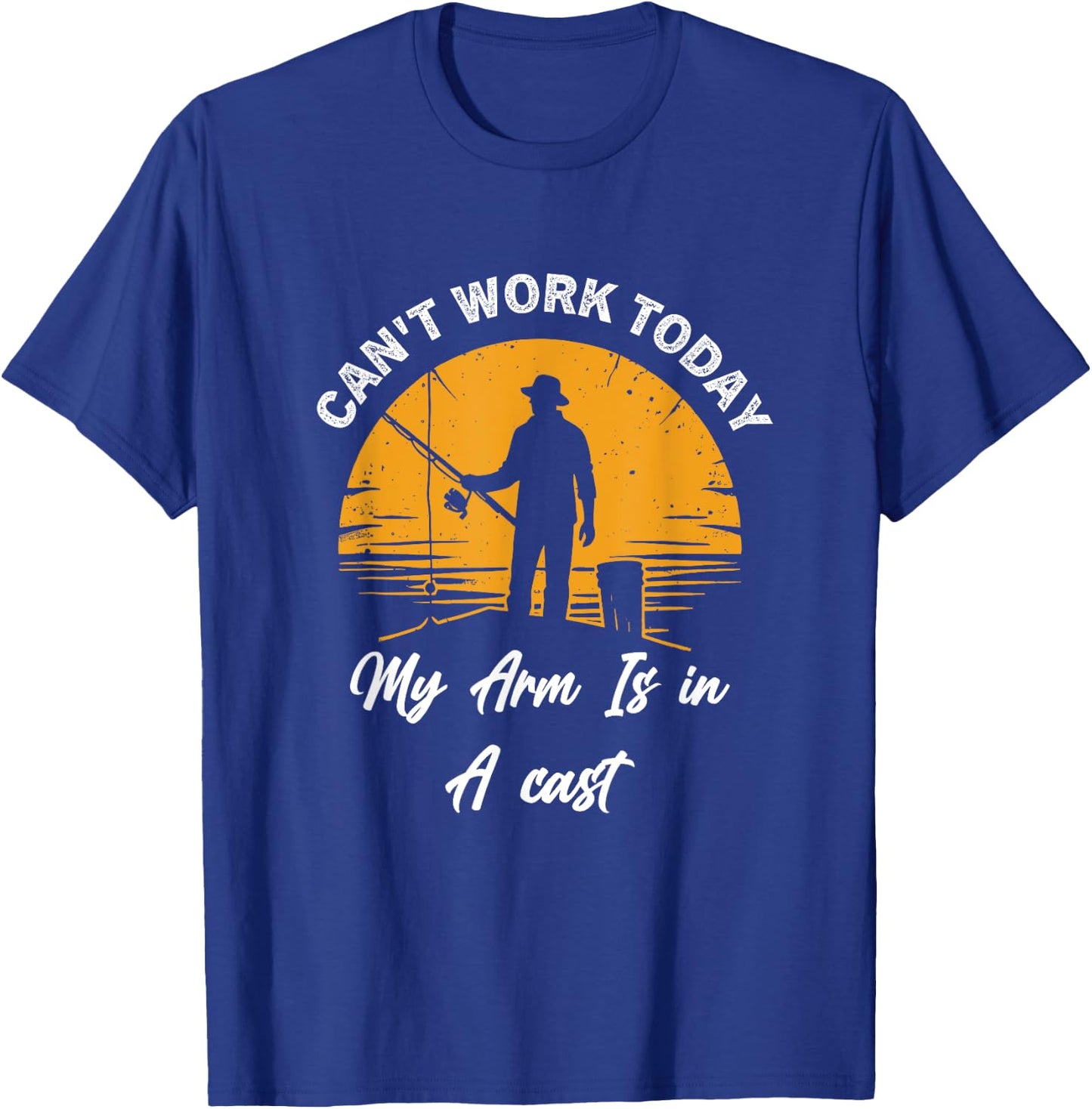 Funny Fish Can't Work Today My Arm is in A Cast T-Shirt - T-Shirt | Royal