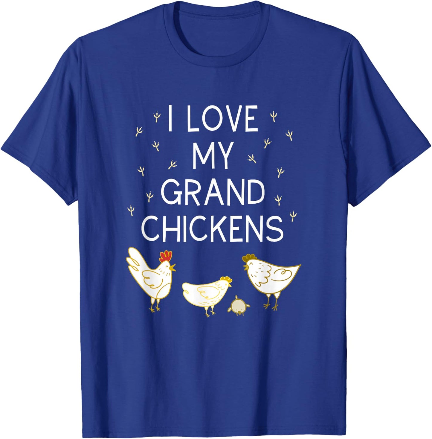 I Love My Grand Chickens Funny Chicken Lover Grandma Grandpa T-Shirt - T-Shirt | Royal