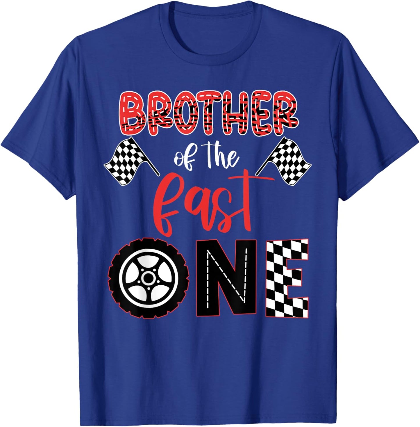 BROTHER Of The Fast One Birthday One Yers Race Car Bday T-Shirt - T-Shirt | Royal