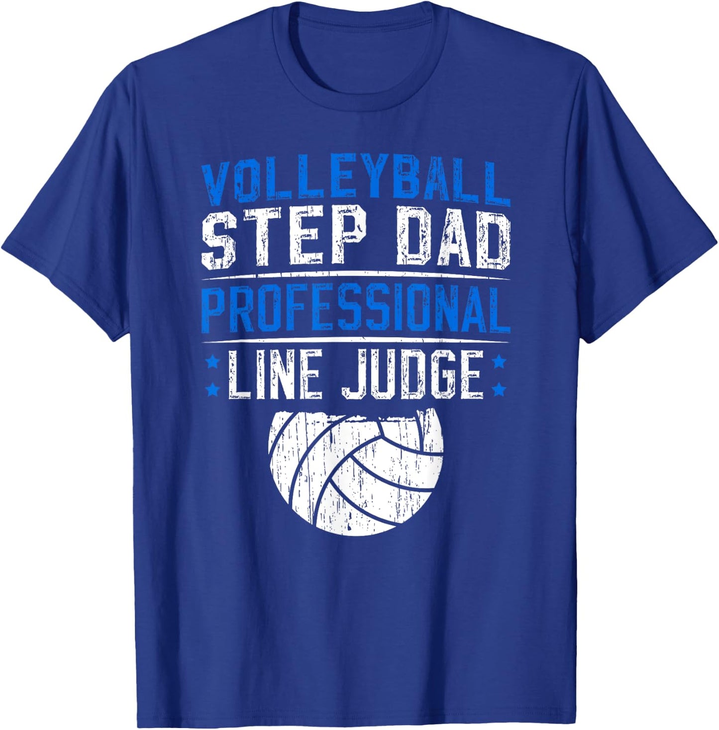 Volleyball Step-Dad Line Judge Volleyball Player Stepfather T-Shirt - T-Shirt | Royal