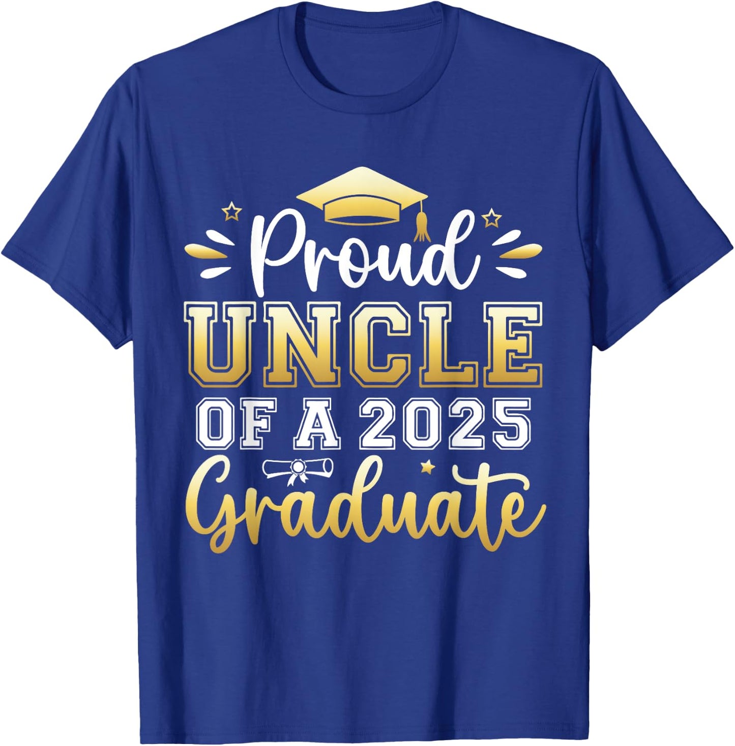 Proud Uncle of a 2025 Graduate Senior Graduation Men T-Shirt - T-Shirt | Royal