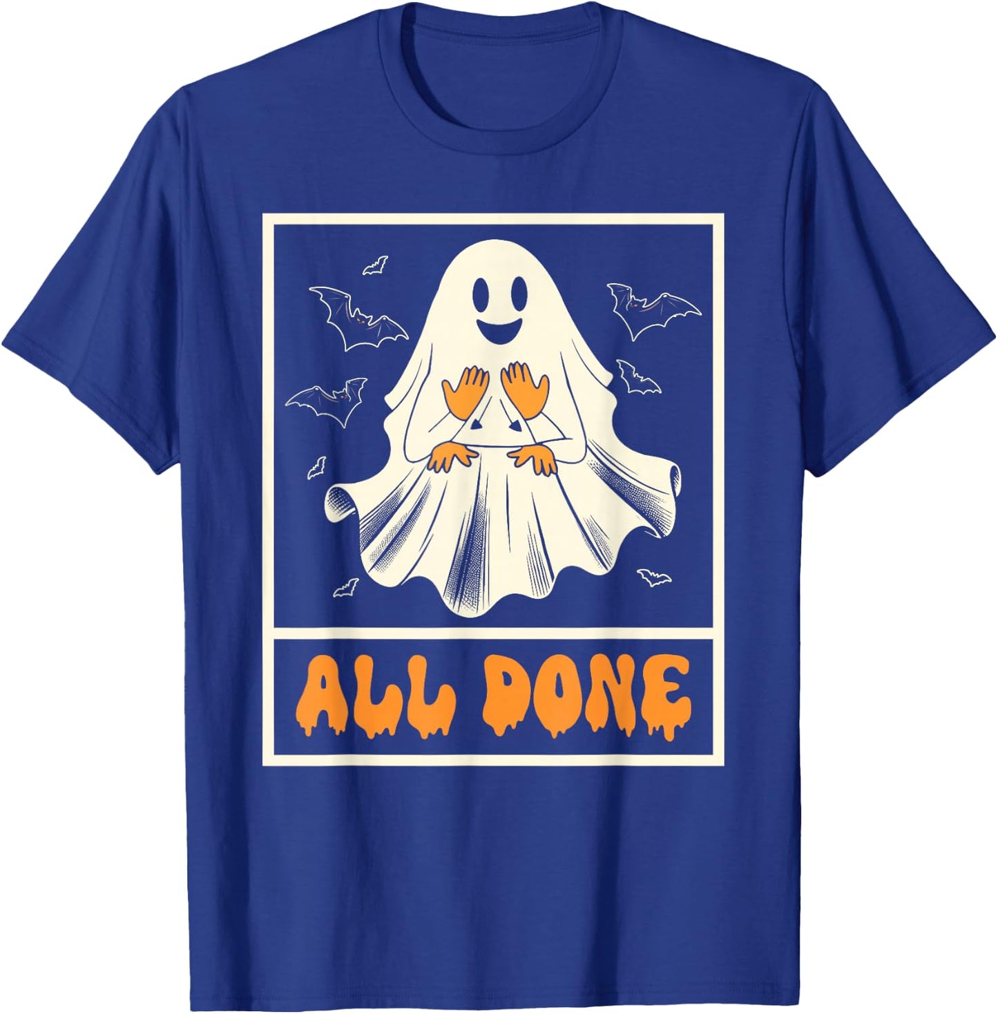 Halloween Vibes Spooky American Sign Language ASL All Done T-Shirt - T-Shirt | Royal