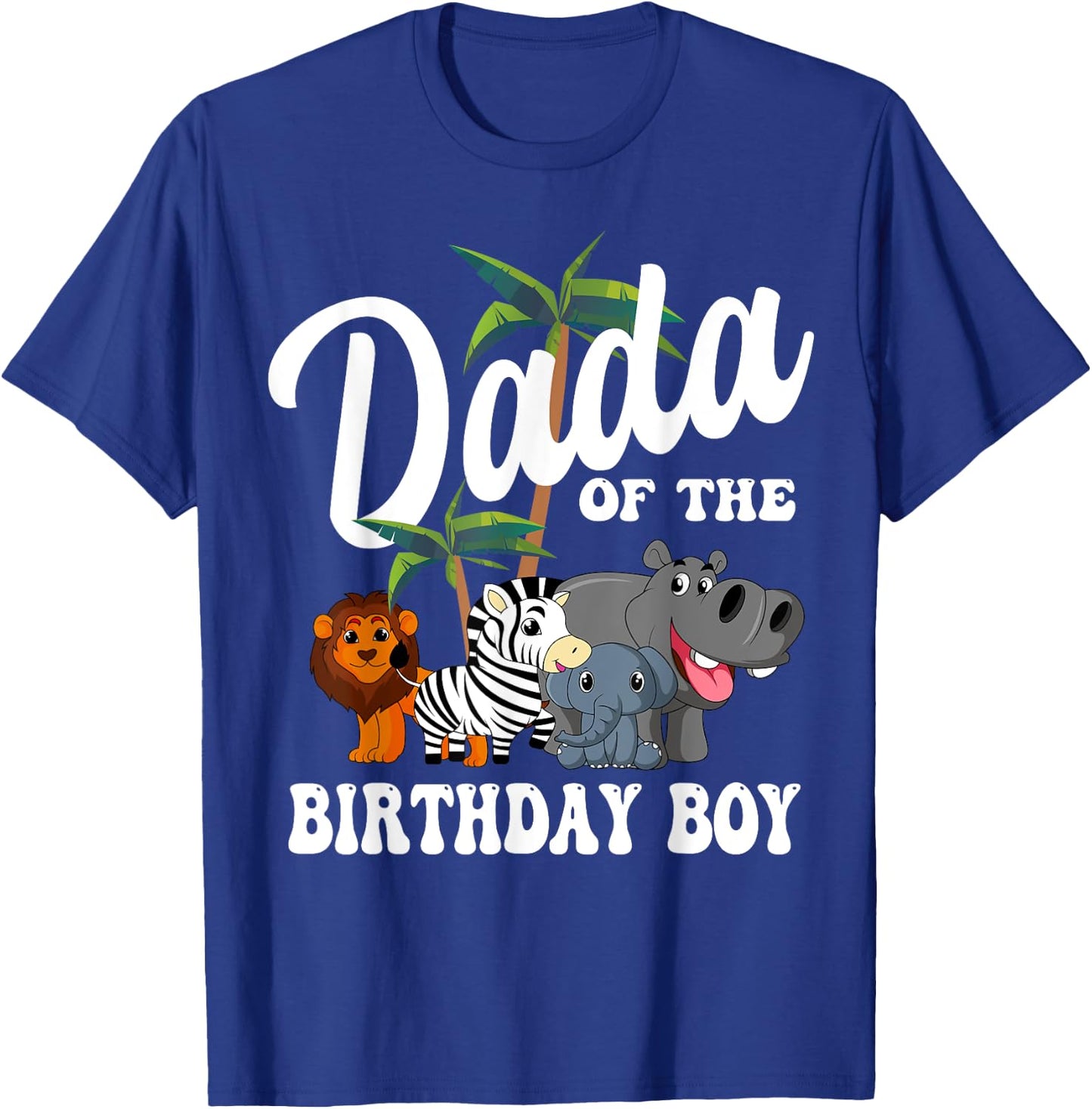 Dada of the Birthday Boy Zoo Bday Safari Celebration T-Shirt - T-Shirt | Royal