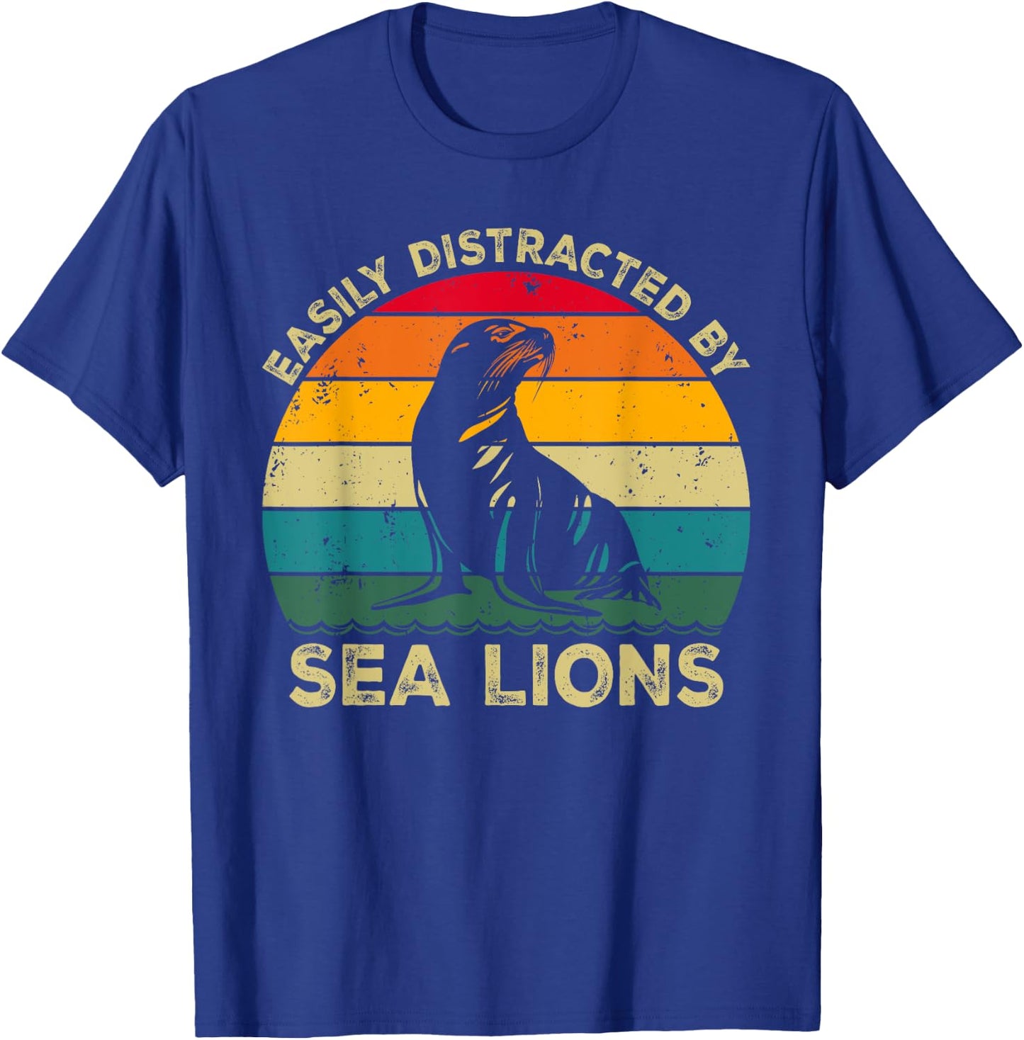 Easily Distracted By Sea Lions, Funny Cute Sea Lion Lovers T-Shirt - T-Shirt | Royal