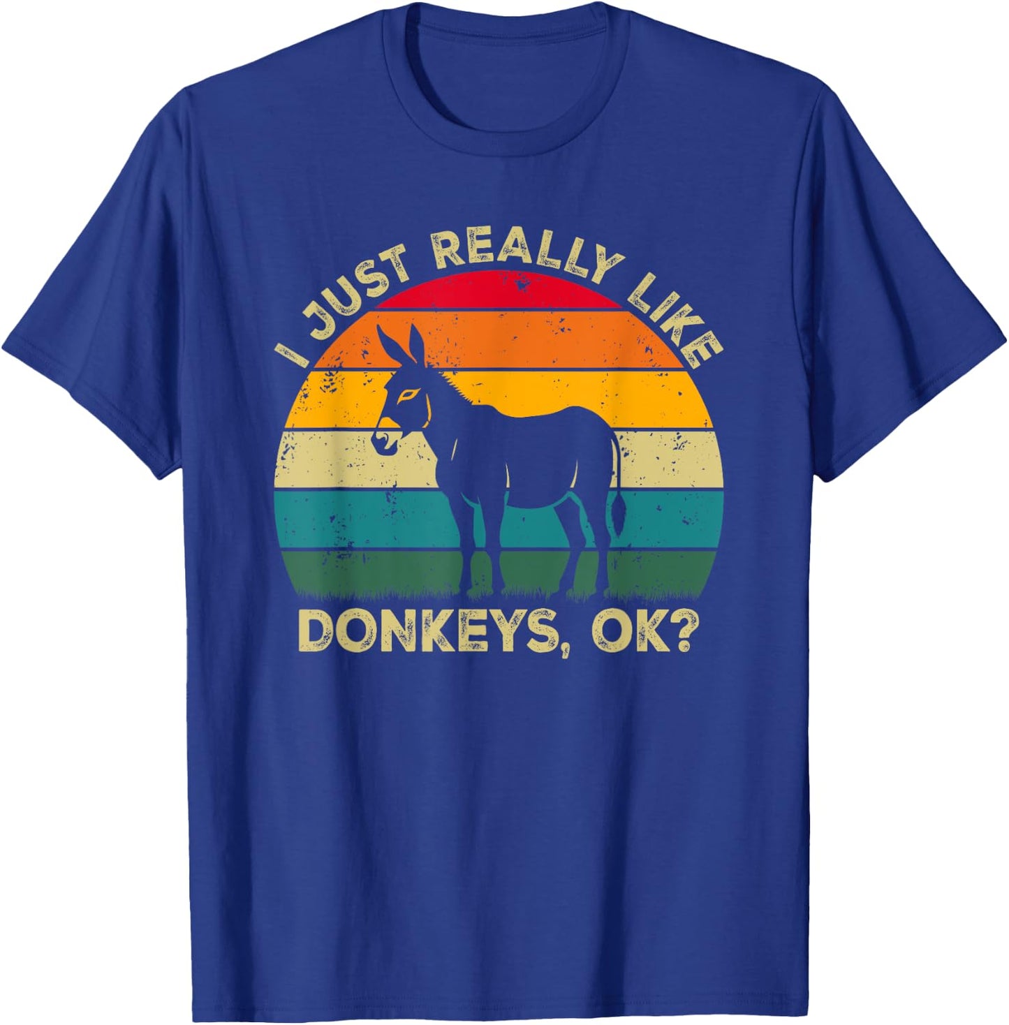I Just Really Like Donkeys, OK? Funny Donkey Retro T-Shirt - T-Shirt | Royal