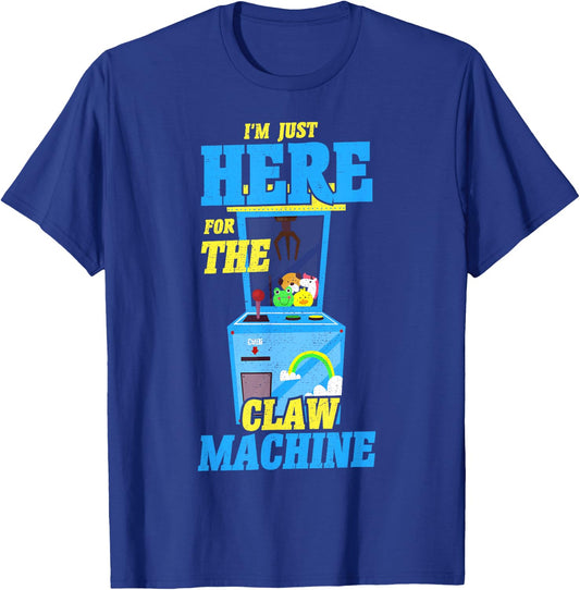 I'm Just Here For The Claw Machine Arcade T-Shirt - T-Shirt | Royal