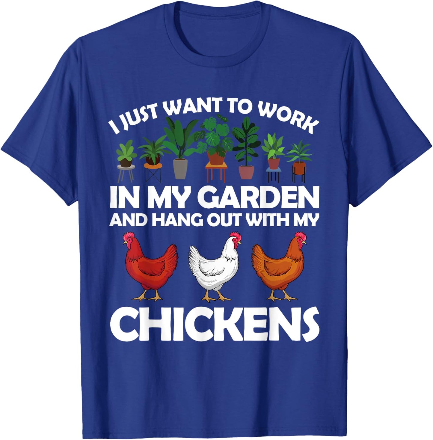 Funny Chicken Women Gardening Chicken Lovers Garden T-Shirt - T-Shirt | Royal