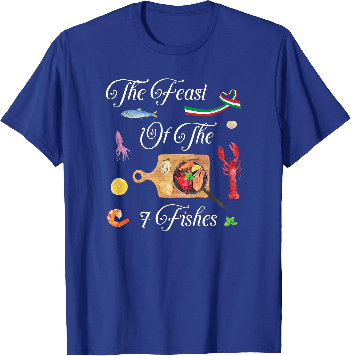 La Vigilia Italian Christmas The Feast Of The Seven Fishes T-Shirt - T-Shirt | Royal