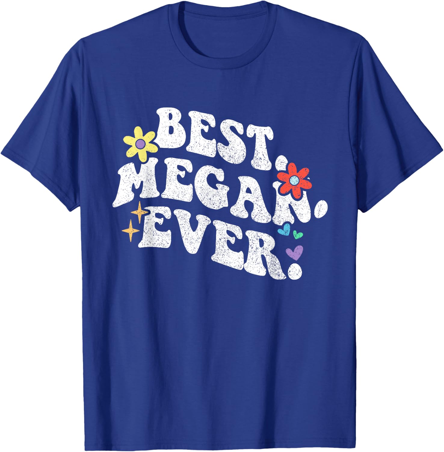 Retro Groovy Best Megan Ever First Name Mother's Day Girl T-Shirt - T-Shirt | Royal