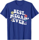 Retro Groovy Best Megan Ever First Name Mother's Day Girl T-Shirt - T-Shirt | Royal
