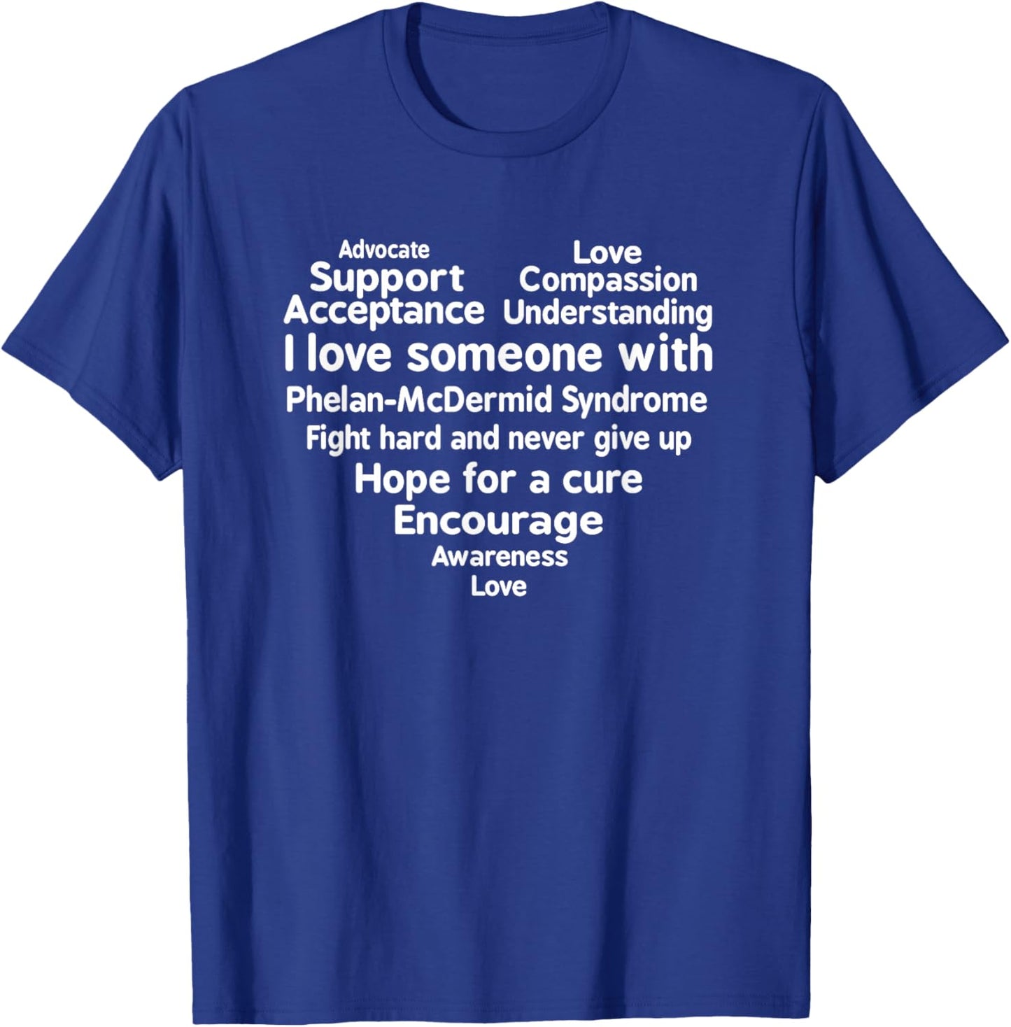 Phelan-McDermid 22q13 Support Awareness T Shirt T-Shirt - T-Shirt | Royal