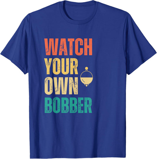 Watch your own bobber vintage T-Shirt - T-Shirt | Royal
