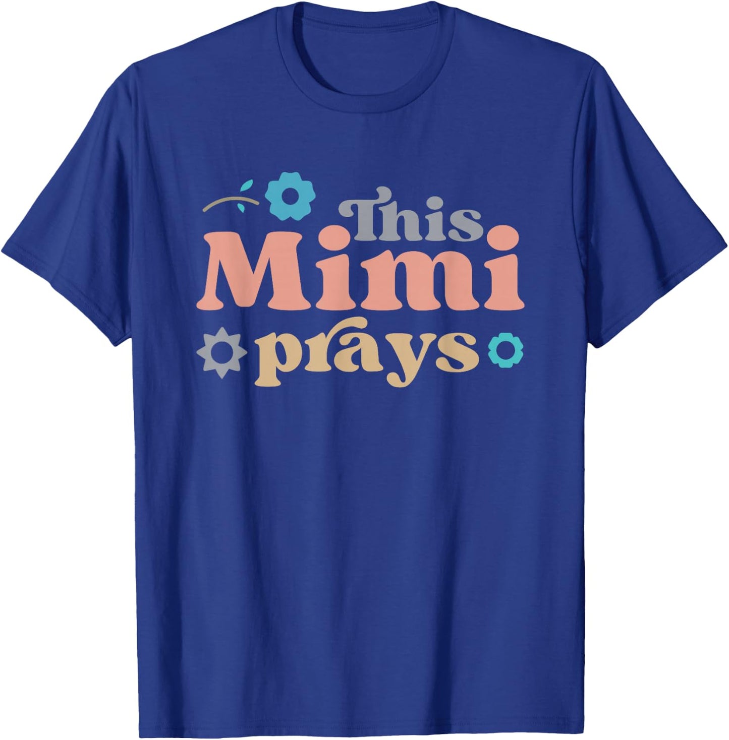 Grandma Christian God This Mimi Prays , Small, Black T-Shirt - T-Shirt | Royal