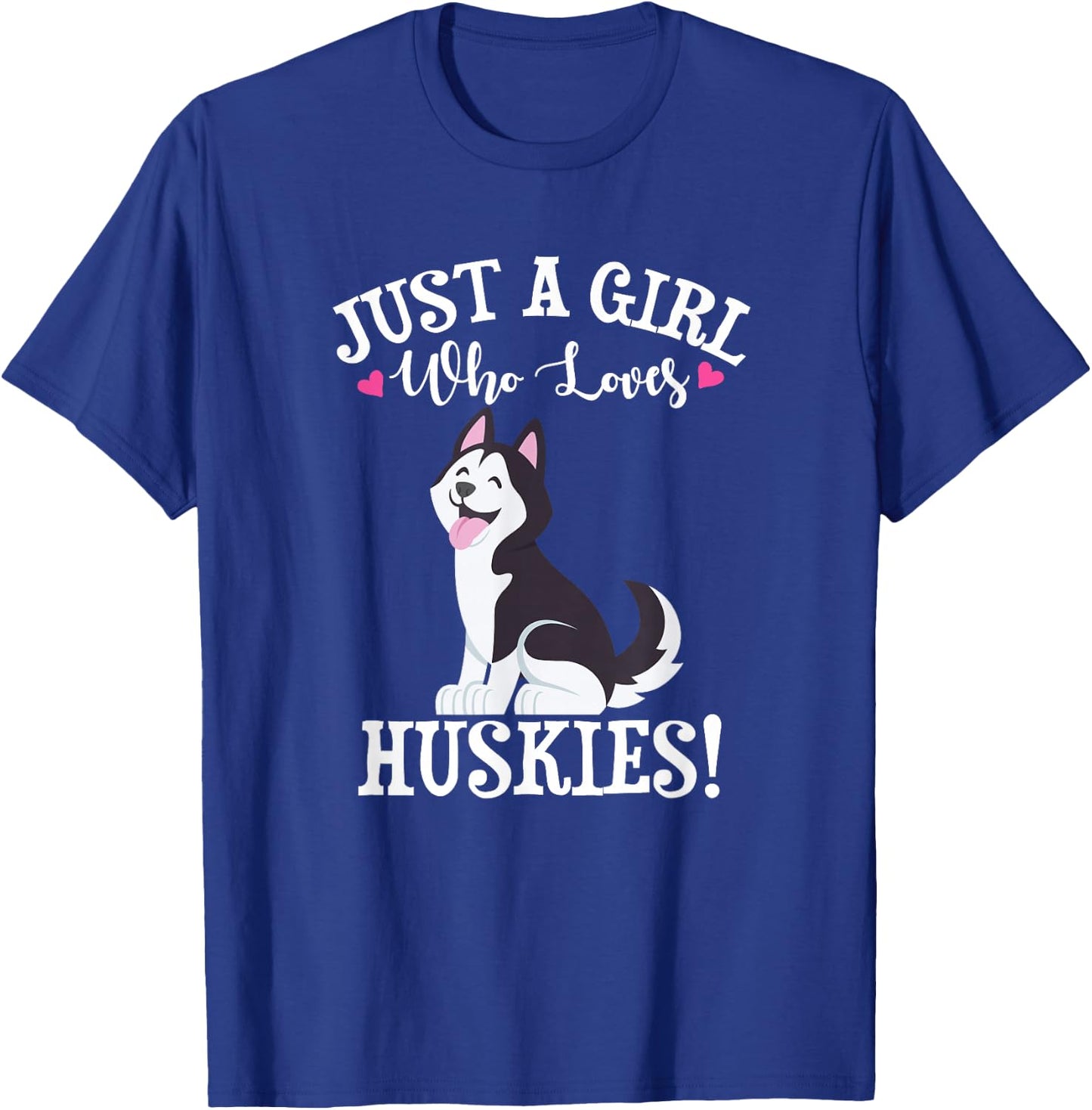 Just A Girl Who Loves Siberian Husky Dog Lover T-Shirt - T-Shirt | Royal