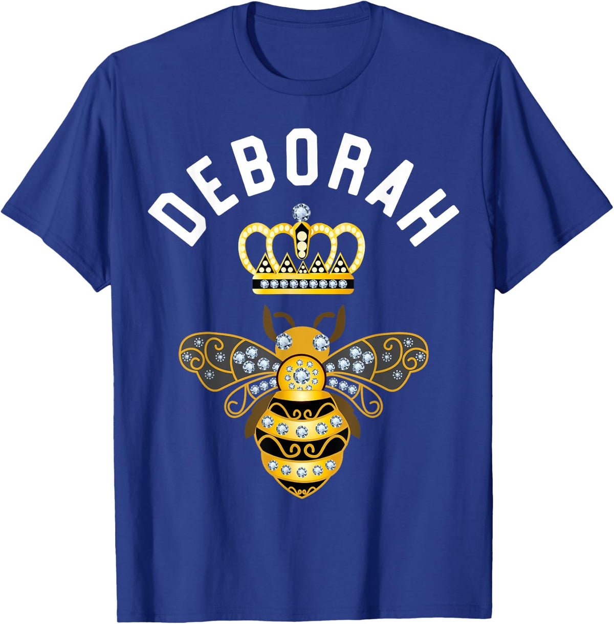 Deborah Name Deborah Birthday Gifts Queen Crown Bee Deborah T-Shirt - T-Shirt | Royal