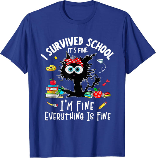 Cat I Survived School It's Fine I'm Fine Everythings Is Fine Women Kids T-Shirt - T-Shirt | Royal