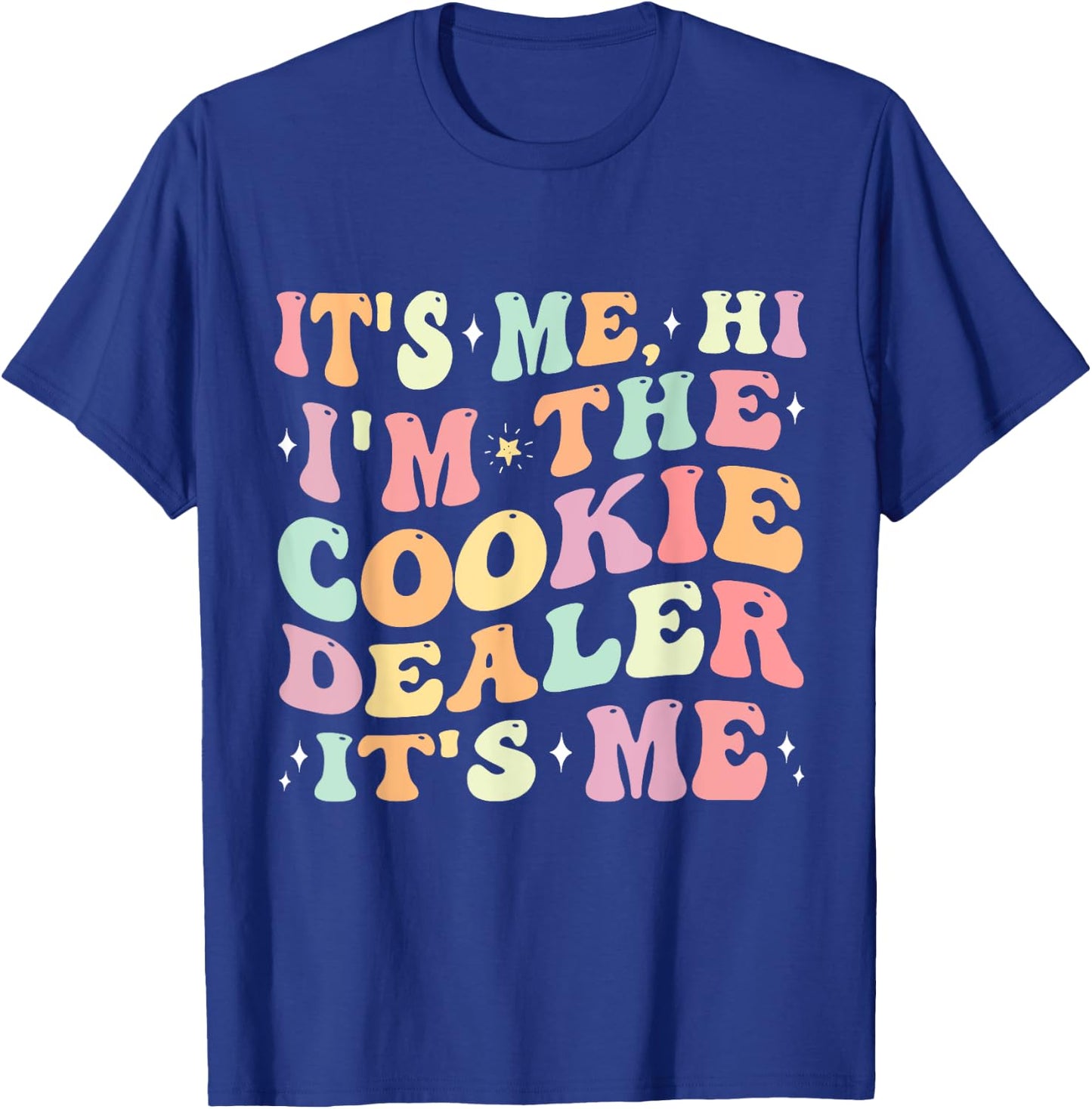 It's Me Hi I'm The Cookie Dealer Scout Troop Scouting Girls T-Shirt - T-Shirt | Royal