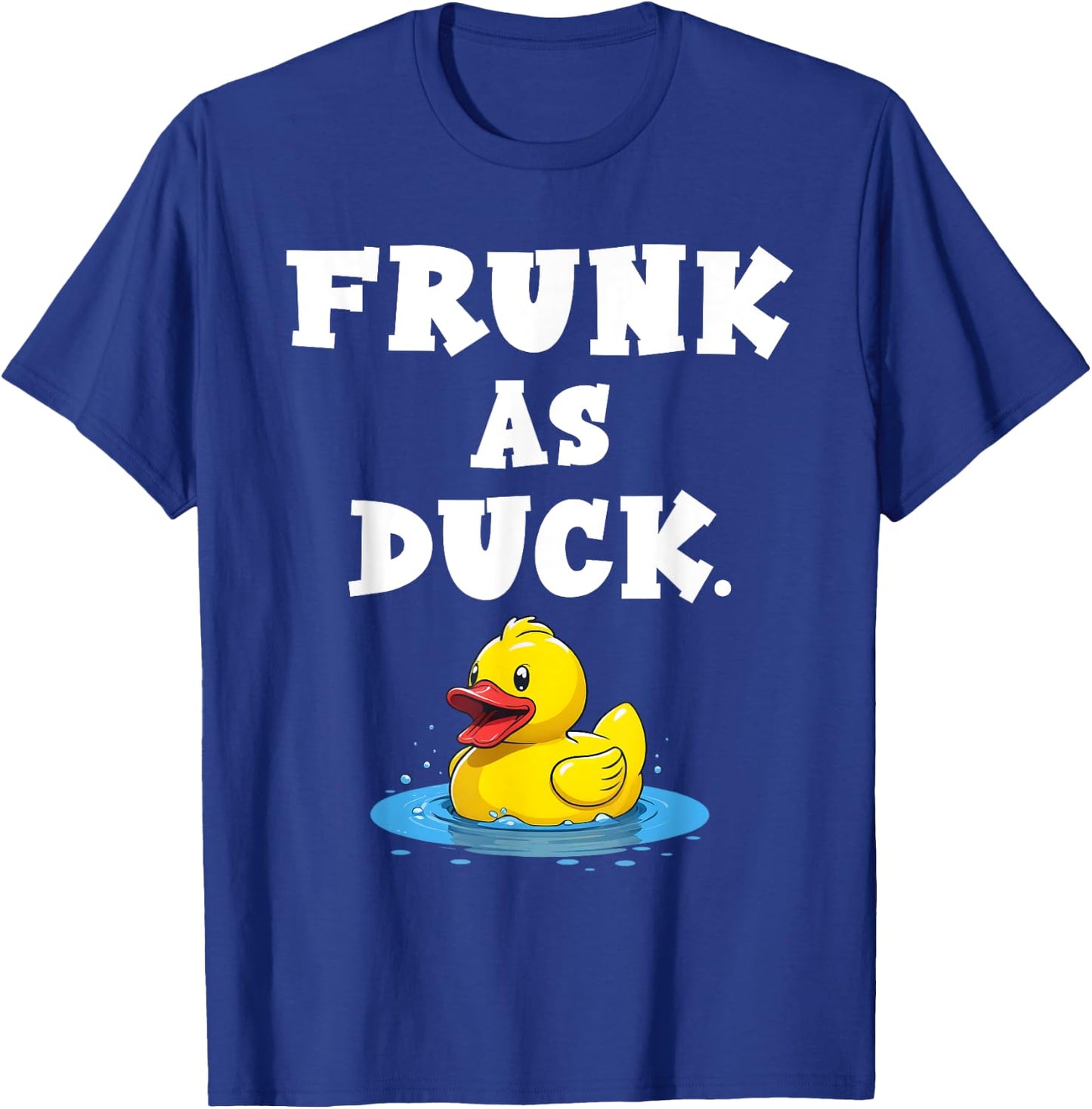 Quacktastic Duck Party Outfit Funny Rubber Duck Frunk as Duck Meme Adult Humor Black Short Sleeve Cotton Blend Classic Fit U-Neck Small T-Shirt - T-Shirt | Royal