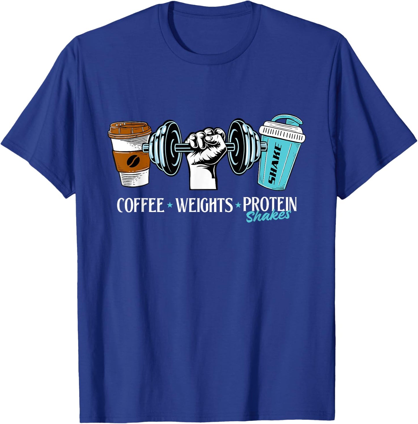 Coffee Weights Protein Shakes - Workout Gym Weightlifting T-Shirt - T-Shirt | Royal