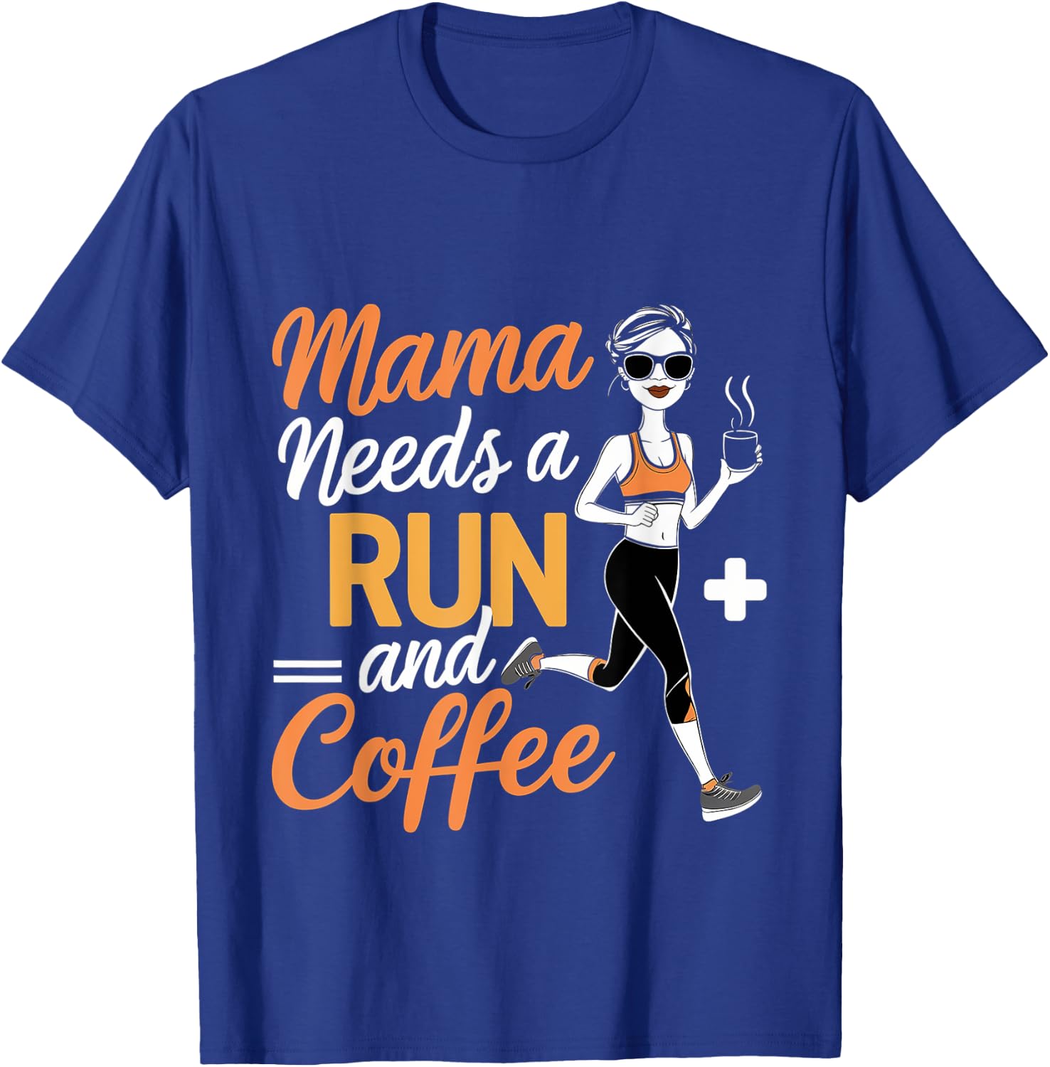Mama Needs A Run And Coffee T-Shirt - T-Shirt | Royal
