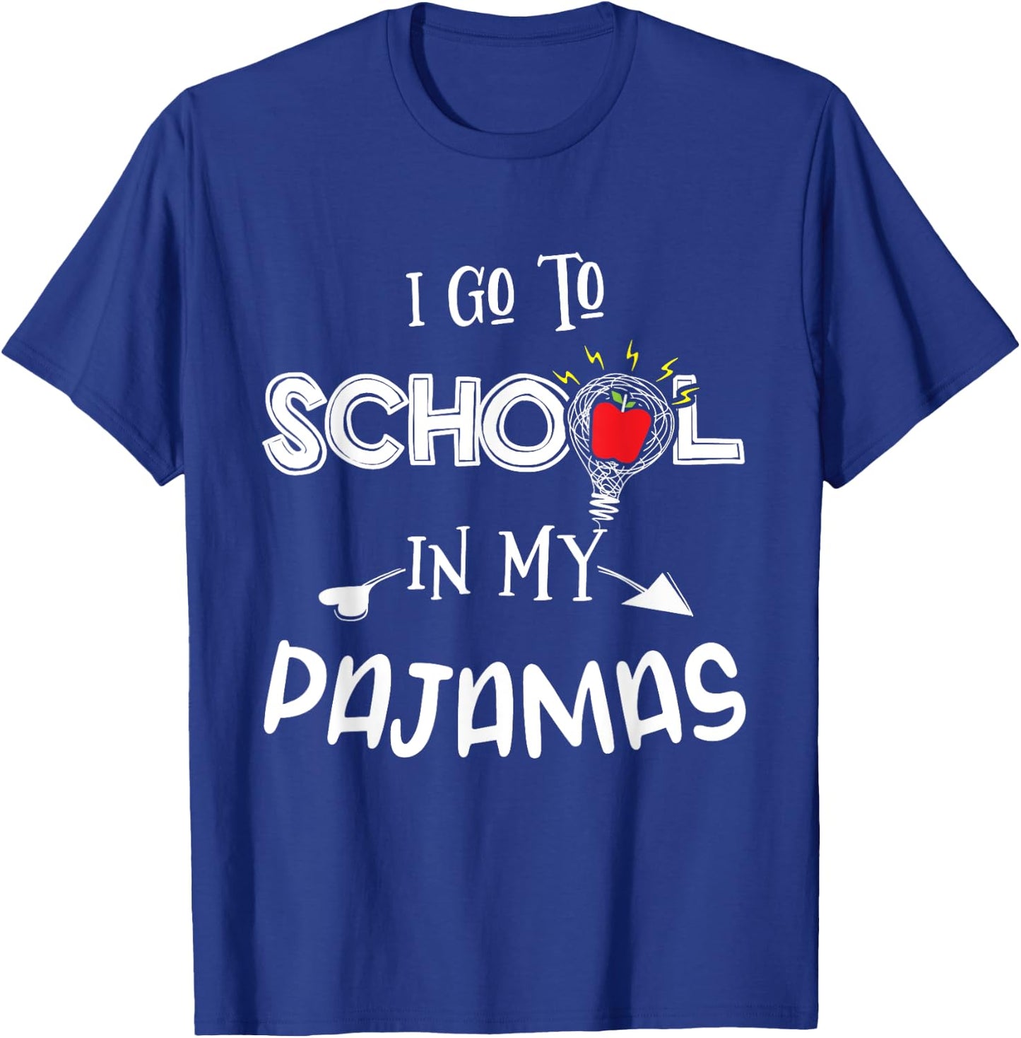 Homeschool I Go to School in My Pajamas Funny Homeschool T-Shirt - T-Shirt | Royal